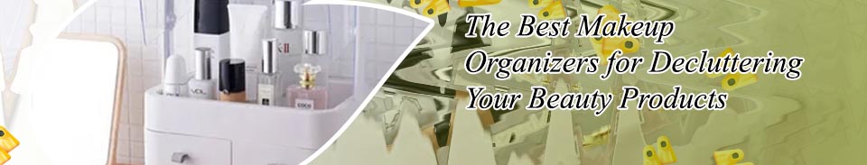 Makeup organizer dustproof