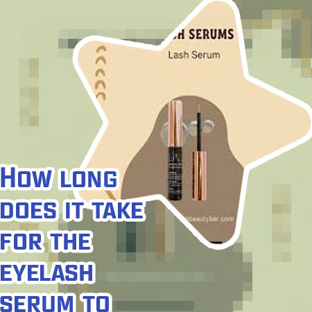 How fast does lash serum work